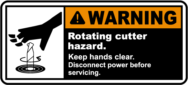 Warning Rotating Cutter Hazard Label