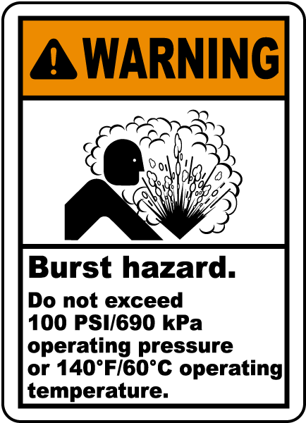 Burst Hazard Do Not Exceed Label