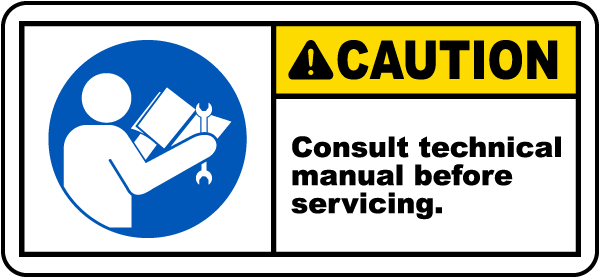 Consult Technical Manual Label