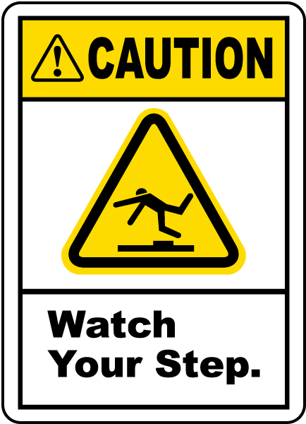 Caution Watch Your Step Label