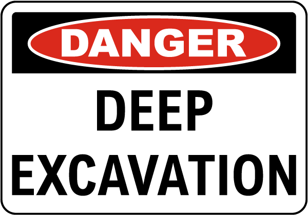 Danger Deep Excavation Label