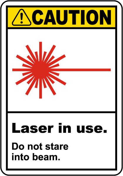 Caution Laser In Use Label