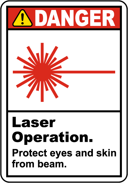 Danger Laser Operation Protect Eyes and Skin Label