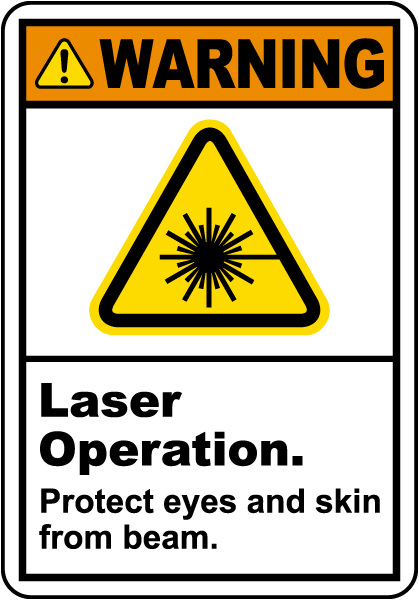Warning Laser Operation Protect Eyes and Skin Label 