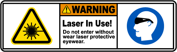 Laser In Use Do Not Enter Without Protective Eyewear Label