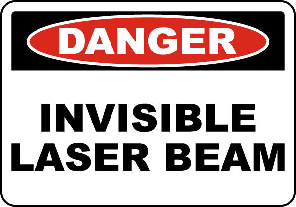 Danger Invisible Laser Beam Label