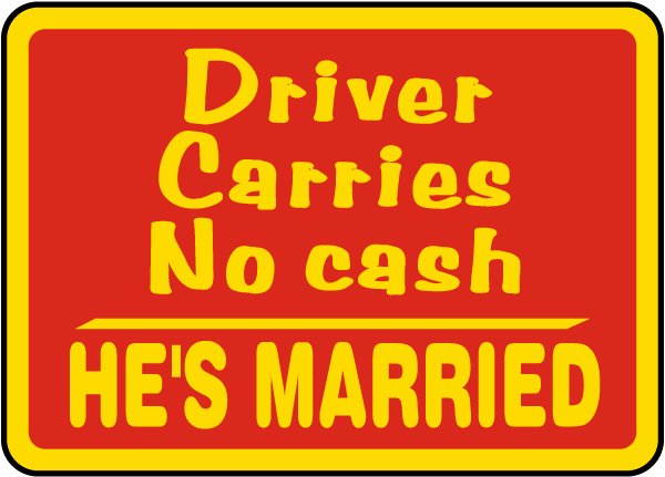 Driver Carries No Cash Sign