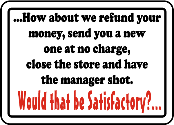 Customer Satisfaction Sign