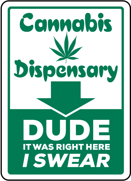 Cannabis Dispensary Location Sign