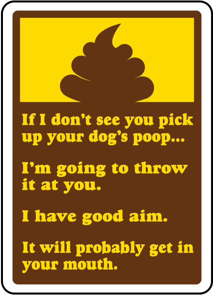 Pick Up Your Dog's Poop Sign