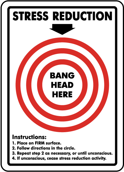 Stress Reduction Sign