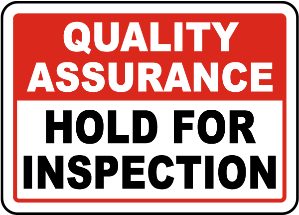 Hold For Inspection Sign
