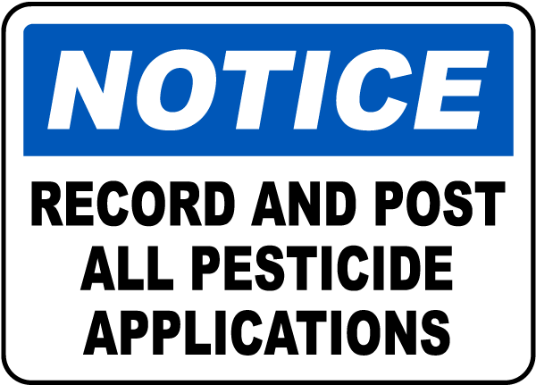 Post All Pesticide Applications Sign