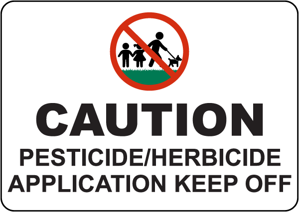 Caution Pesticides / Herbicide Sign