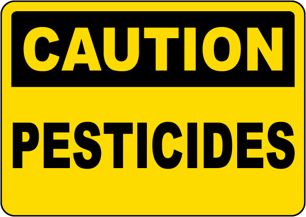 Caution Pesticides Sign