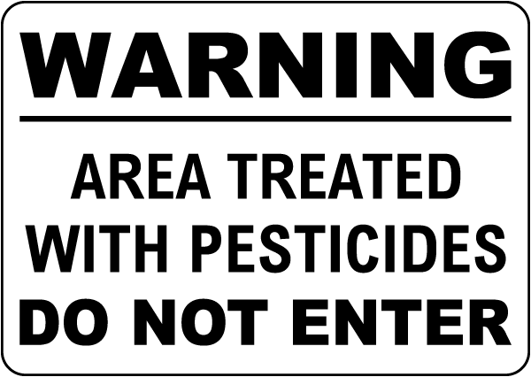 Warning Area Treated With Pesticides Sign