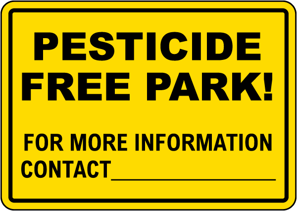 Pesticide Free Park! Sign
