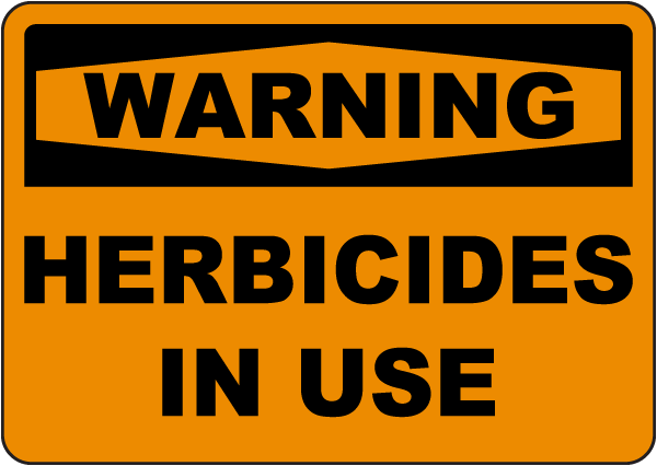 Warning Herbicides In Use Sign
