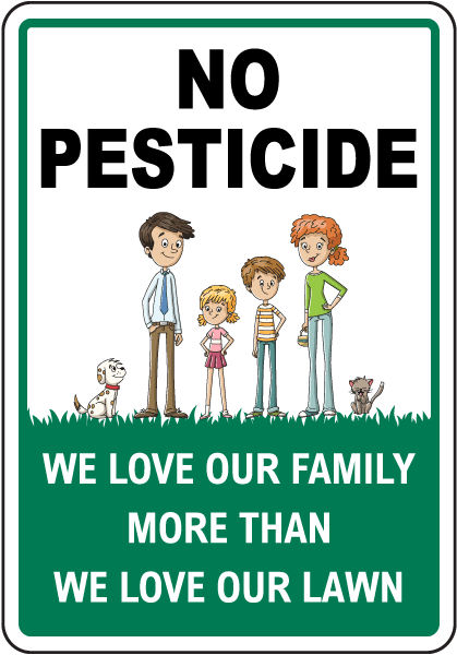 No Pesticide Family Safety Sign 
