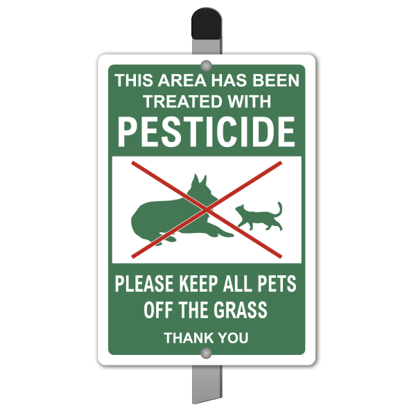 This Area Has Been Treated With Pesticide Keep All Pets Off Grass Yard Sign