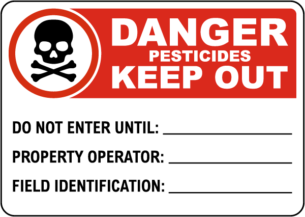 Danger Pesticides Keep Out Sign