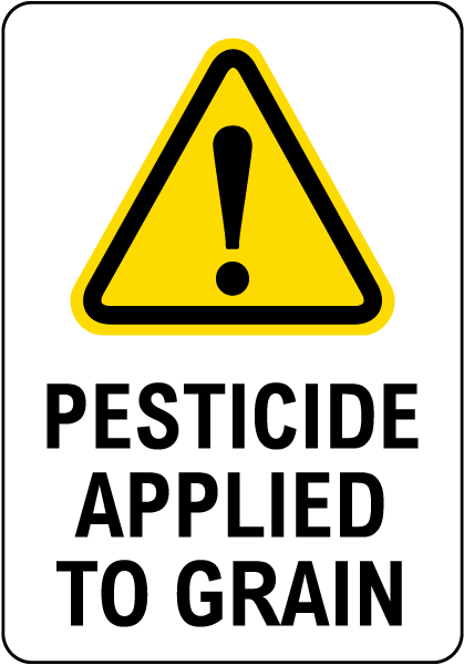 Pesticide Applied To Grain Sign