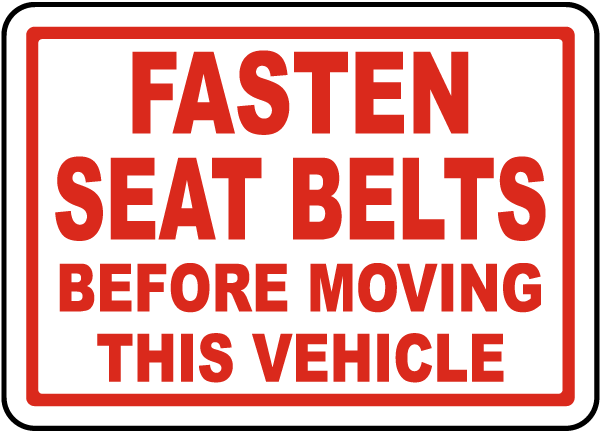 Fasten Belts Before Moving Label