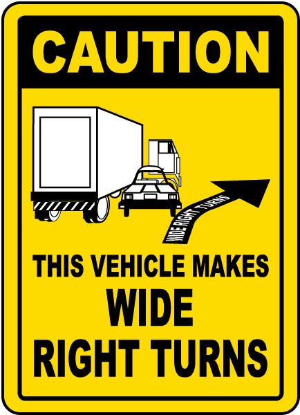 Vehicle Makes Wide Right Turns Label
