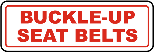 Buckle Up Seat Belts Label