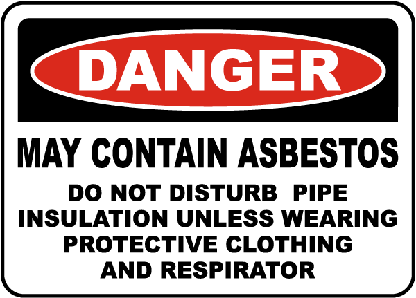 Danger May Contain Asbestos Sign