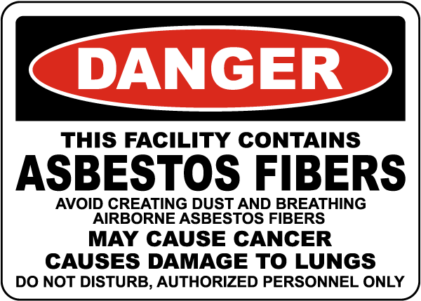 Danger This Facility Contains Asbestos Fibers Sign