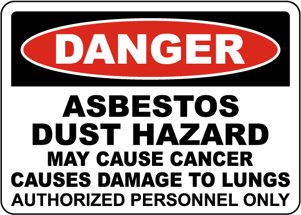 Danger Asbestos Dust Hazard Sign