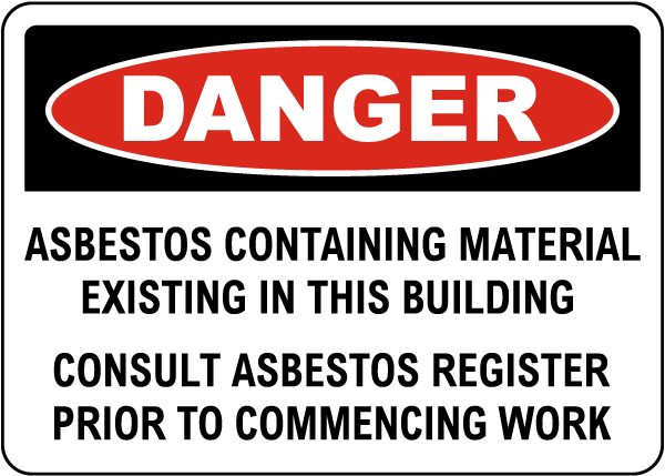 Danger Asbestos Exists In This Building Sign