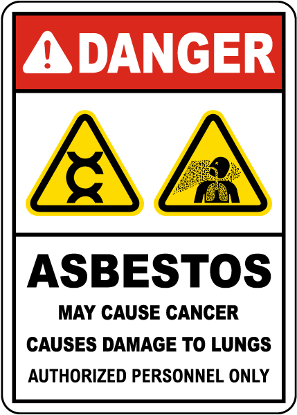 Danger Asbestos May Cause Cancer Sign