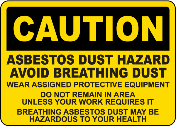 Caution Asbestos Dust Hazard Sign