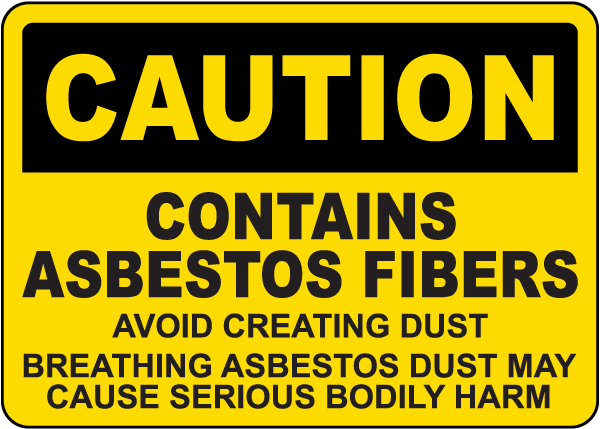 Caution Contains Asbestos Fibers Sign