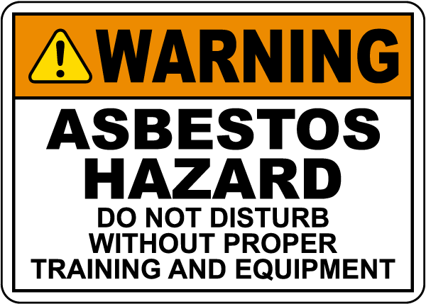 Warning Asbestos Hazard Do Not Disturb Sign