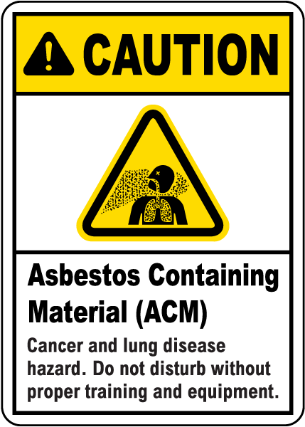Caution Asbestos Containing Material Sign