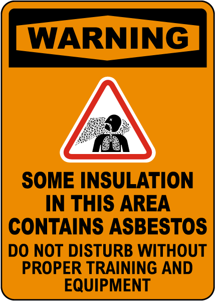 Warning Insulation Contains Asbestos Sign