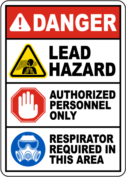 Danger Lead Hazard Respirator Required Sign