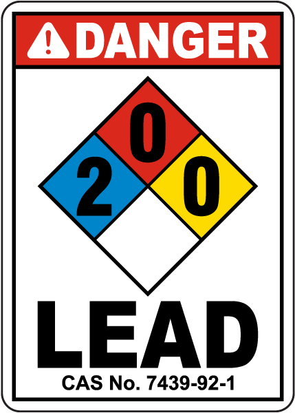 Danger 2-0-0 Lead CAS No. 7439-92-1 Sign