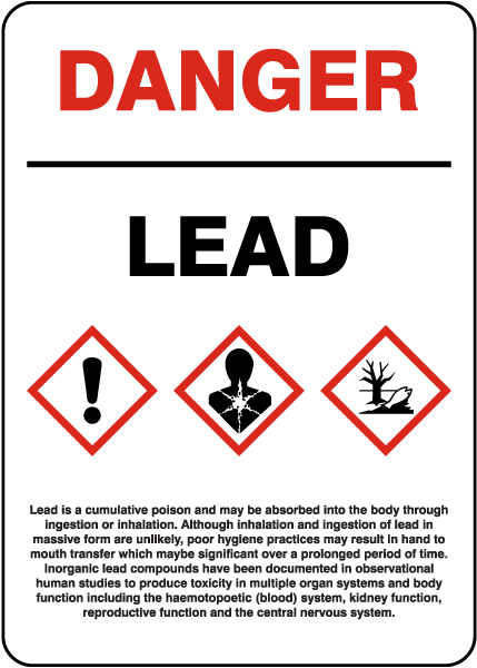 Lead Is A Cumulative Poison Sign