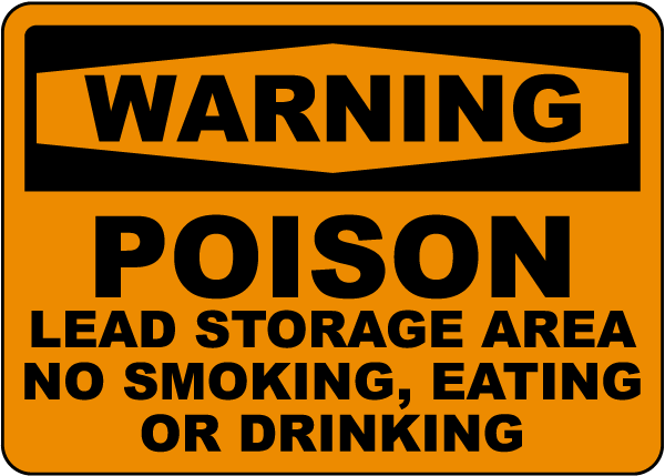 Warning Poison Lead Storage Area Sign