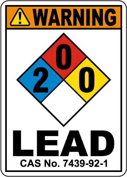 Warning 2-0-0 Lead CAS No. 7439-92-1 Sign