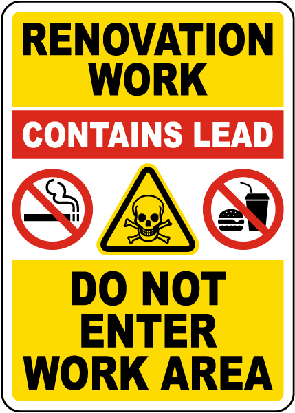 Renovation Work Contains Lead Sign