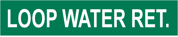 Loop Water Ret. Pipe Label