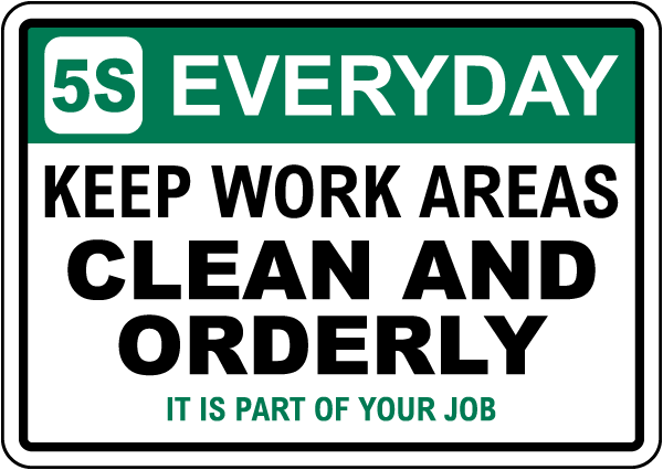 5S Everyday Keep Work Areas Clean Sign