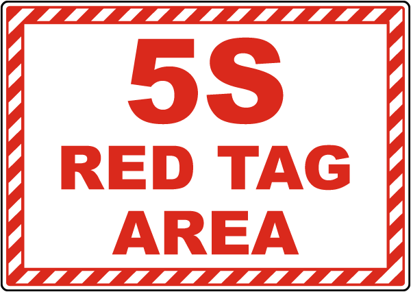 Hazard 5S Red Tag Area Sign