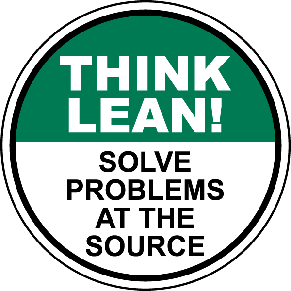 Think Lean Solve Problems At The Source Floor Sign