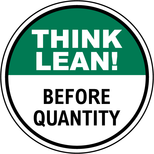 Think Lean Before Quantity Floor Sign